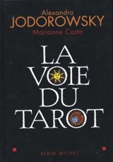 La voie du tarot - Jodorowsky